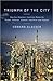 Triumph of the City by Edward L. Glaeser
