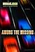 Among the Missing: A Novel