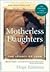 Motherless Daughters: The L...