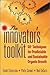 The Innovator's Toolkit: 50+ Techniques for Predictable and Sustainable Organic Growth