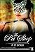 The Pet Shop (The Pet Shop, #1 - 3)