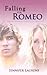 Falling for Romeo