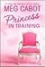 Princess in Training by Meg Cabot