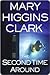 The Second Time Around by Mary Higgins Clark