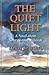 The Quiet Light by Louis de Wohl The Quiet Light by Louis de Wohl