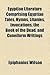 Egyptian Literature Comprising Egyptian tales, hymns, litanies, invocations, the Book of the Dead, and cuneiform writings