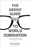 The Geeks' Guide ...