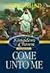 Come Unto Me by Gerald N. Lund