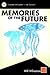Memories of the Future - Volume 1 by Wil Wheaton