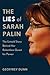 The Lies of Sarah Palin by Geoffrey Dunn