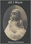 All I Want (Kindle Edition)