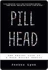 Pill Head: The Se...