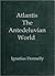 Atlantis by Ignatius L. Donnelly