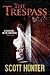 The Trespass