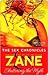 The Sex Chronicles by Zane The Sex Chronicles by Zane