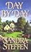 Day By Day by Sandra Steffen Day By Day by Sandra Steffen