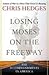Losing Moses on the Freeway: The 10 Commandments in America