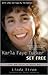 Karla Faye Tucker Set Free by Linda Strom