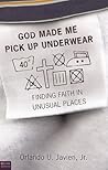 God Made Me Pick Up Underwear