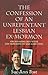 The Confession of an Unrepentant Lesbian Ex-Mormon by Sue-Ann Post