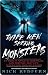 Three Men Seeking Monsters: Six Weeks in Pursuit of Werewolves, Lake Monsters, Giant Cats, Ghostly Devil Dogs & Ape-men