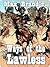 Way of the Lawless by Max Brand Way of the Lawless by Max Brand