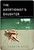 The Abortionist's Daughter