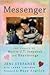 Messenger: The Legacy of Mattie J.T. Stepanek and Heartsongs