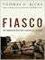 Fiasco by Thomas E. Ricks