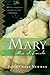 Mary by Janis Cooke Newman