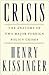 Crisis: The Anatomy of Two Major Foreign Policy Crises
