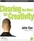 Clearing the Mind for Creativity
