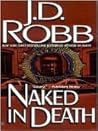 Naked in Death by J.D. Robb