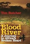 Blood River: A Jo...