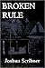 Broken Rule: A Short Story