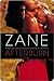 Afterburn by Zane Afterburn by Zane