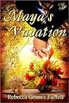 Maya's Vacation Maya's Vacation