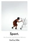 Spent: Sex, Evolu...
