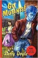 Go, Mutants!