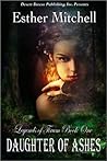 Daughter of Ashes (Legends of Tirum, #1)