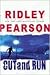 Cut and Run by Ridley Pearson Cut and Run by Ridley Pearson