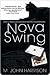 Nova Swing (Kefahuchi Tract, #2)