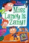Book cover for Miss Laney Is Zany! (My Weird School Daze #8)