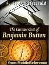 The Curious Case Of Benjamin Button by F. Scott Fitzgerald