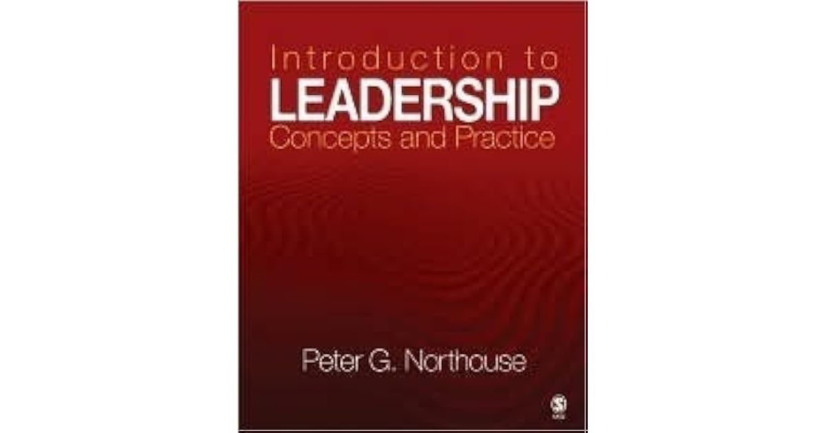 Introduction to Leadership Concepts and Practice by Peter G. Northouse