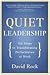 Quiet Leadership by David Rock