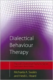 Dialectical Behaviour Therapy: Distinctive Features (CBT Distinctive Features)
