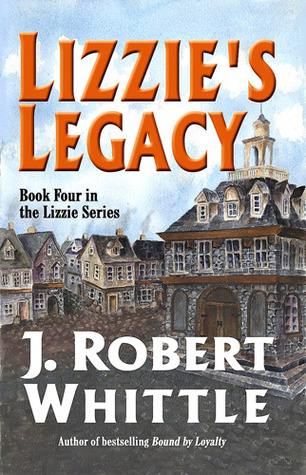 Lizzie's Legacy (Lizzie #4)