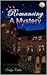 Romancing a Mystery