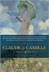 Claude & Camille by Stephanie Cowell